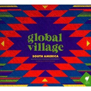 Global Village - South America  CD